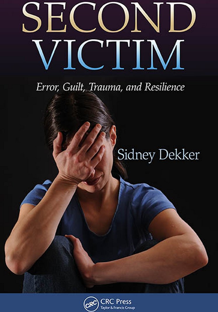 Second Victim: Error, Guilt, Trauma and Resilience (2013)